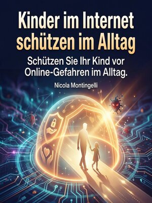 cover image of Kinder im Internet schützen im Alltag